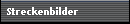 Streckenbilder